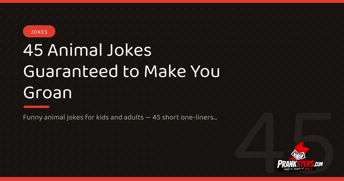 45 Animal Jokes Guaranteed to Make You Groan