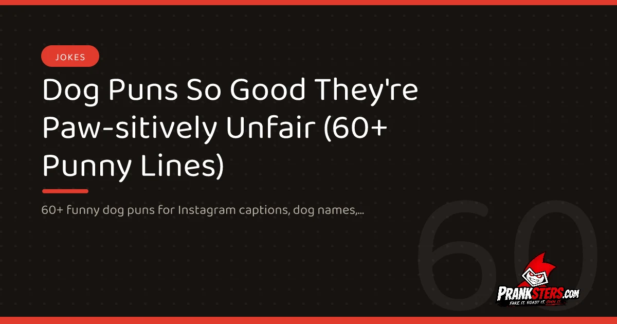 Dog Puns So Good They're Paw-sitively Unfair (60+ Punny Lines)