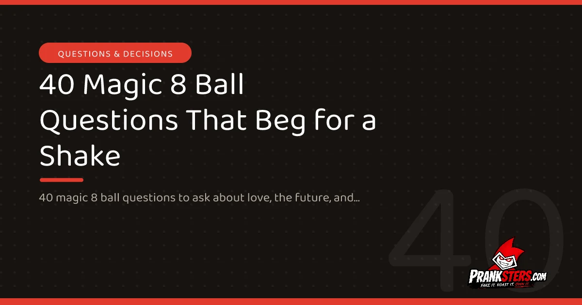 40 Magic 8 Ball Questions That Beg for a Shake