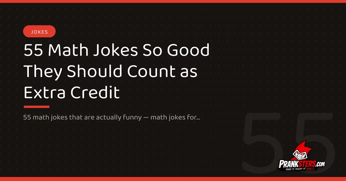 55 Math Jokes So Good They Should Count as Extra Credit
