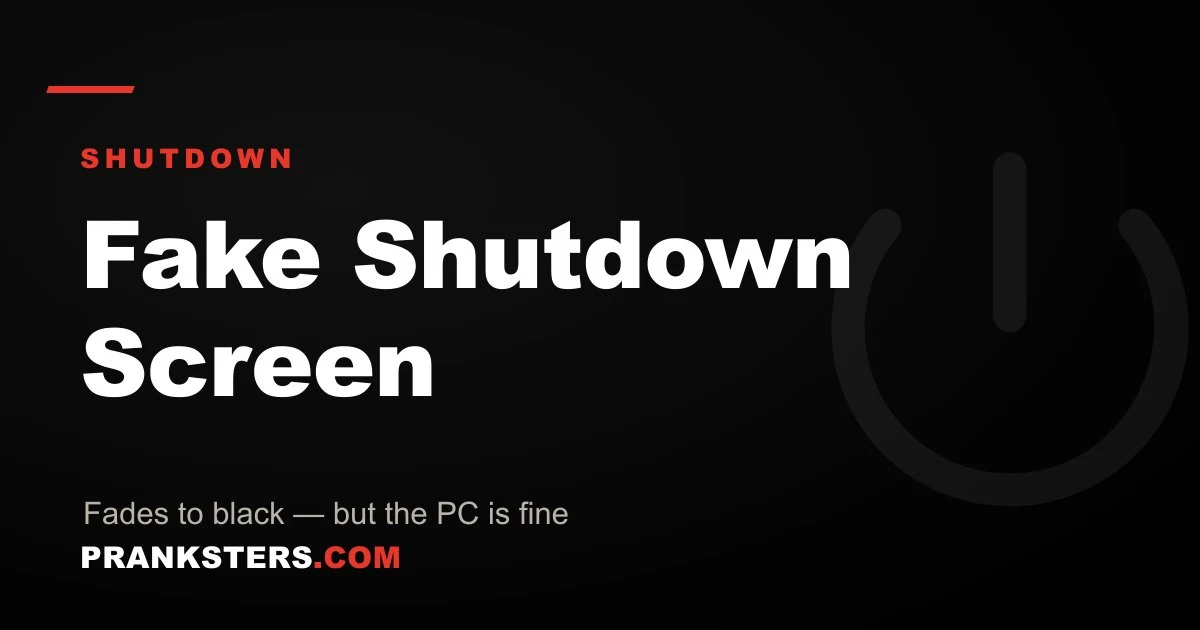 Fake Shutdown Screen
